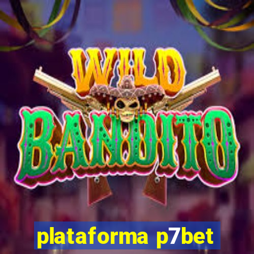 plataforma p7bet